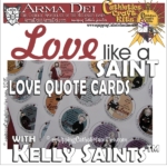 Love like a Saint Quote Cards ($5 PDF)