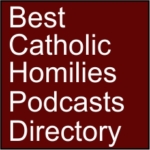 Best Catholic Homilies Podcasts
